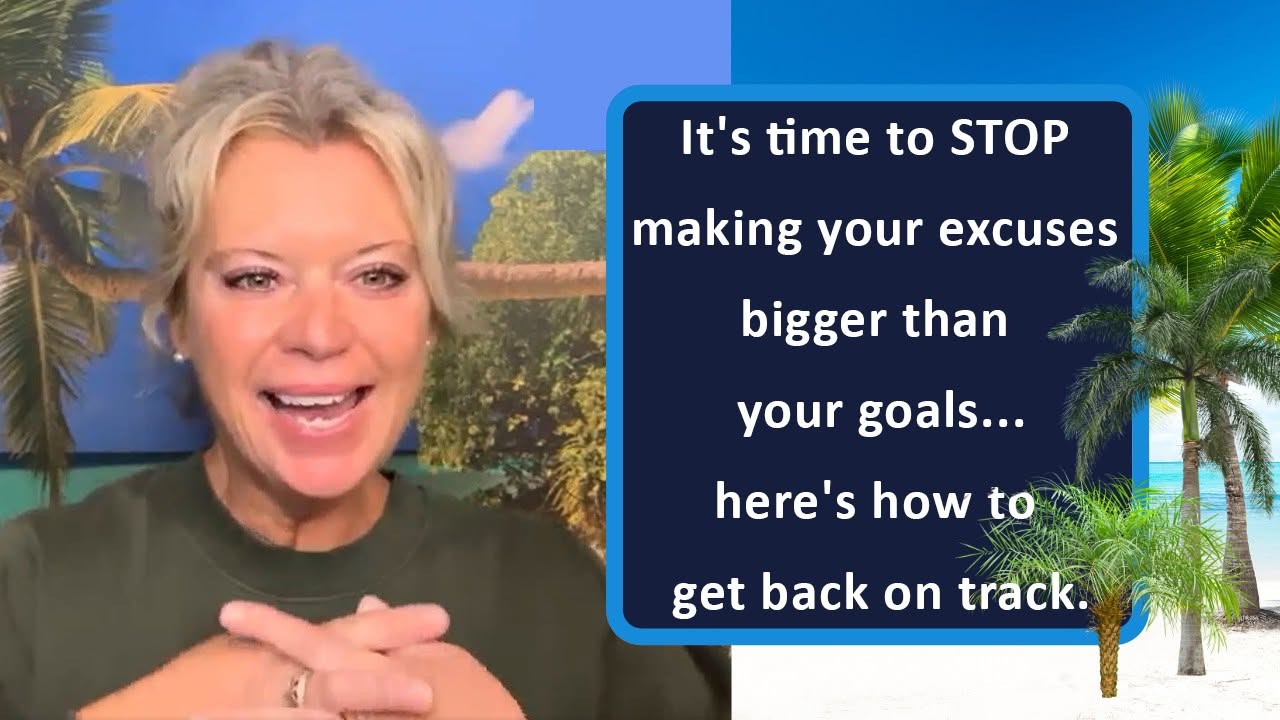 It's time to STOP making your excuses bigger than your goals...here's how to get back on track.